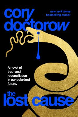 An image of the book The Lost Cause by Cory Doctorow