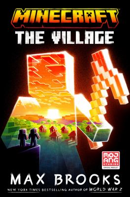 An image of the book Minecraft: The Village by Max Brooks